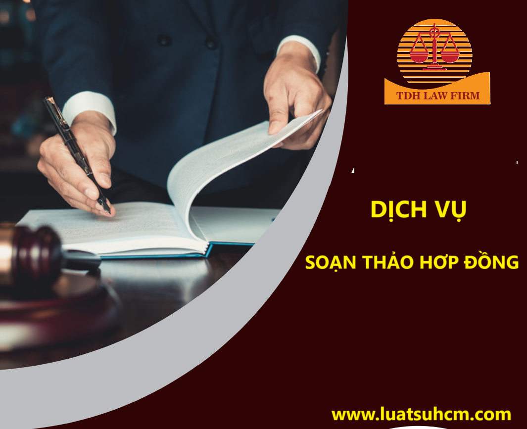 Dịch vụ soạn thảo hợp đồng, văn bản