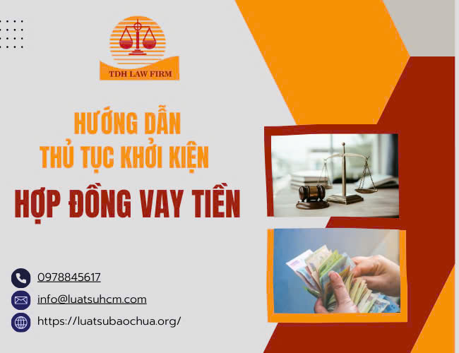 Thủ tục, hồ sơ khởi kiện tranh chấp hợp đồng vay tiền